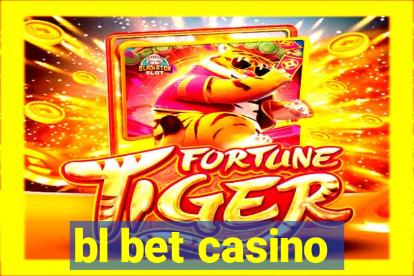 bl bet casino